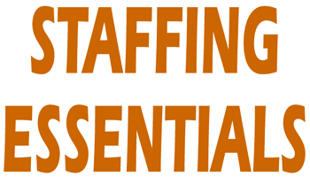 Staffing Essentials
